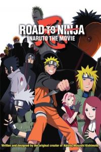 Road to Ninja: Naruto the Movie (2012)