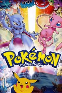 Pokémon: The First Movie - Mewtwo Strikes Back (Gekijô-ban poketto monsutâ - Myûtsû no gyakushû) (1998)