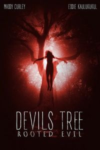 Devil’s Tree: Rooted Evil (2018)