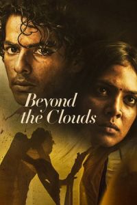 Beyond the Clouds (2017)