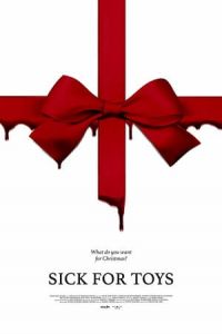 Sick for Toys (2018)