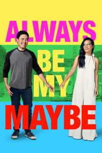 Always Be My Maybe (2019)