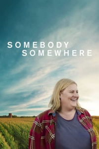 Somebody Somewhere (2022)