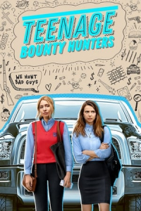 Teenage Bounty Hunters – Season 1 Episode 5 (2020)