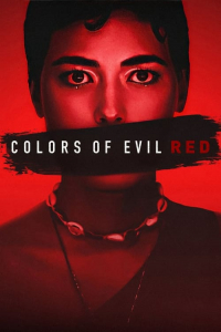 Colors of Evil: Red (2024)